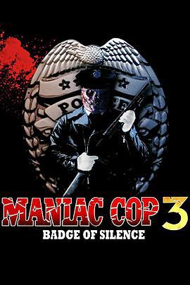 鬼面公僕3 / Maniac Cop 3: Badge of Silence線上看