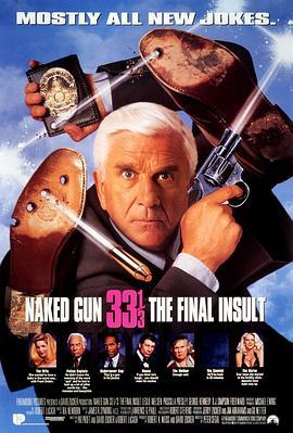 白頭神探3 / Naked Gun 33 1/3: The Final Insult線上看