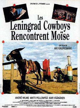 列寧格勒牛仔搭摩西 / Leningrad Cowboys Meet Moses線上看