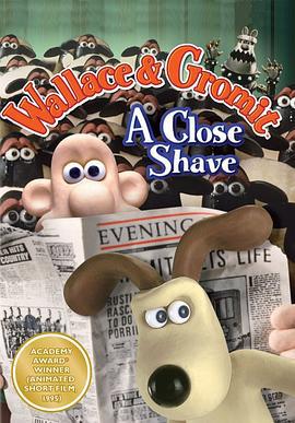 超級無敵掌門狗：剃刀邊緣 / Wallace & Gromit: A Close Shave線上看