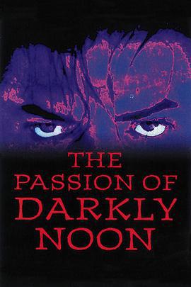 戰慄女人香 / The Passion of Darkly Noon線上看