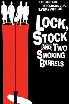 兩桿大煙槍 / Lock, Stock and Two Smoking Barrels線上看