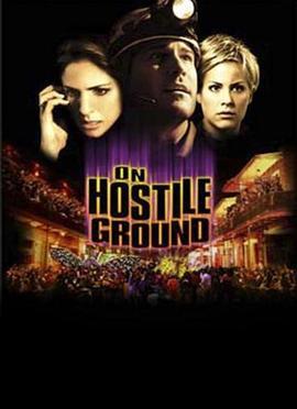 危機之地 / On Hostile Ground線上看