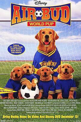 飛狗巴迪3：飛狗家族 / Air Bud: World Pup線上看