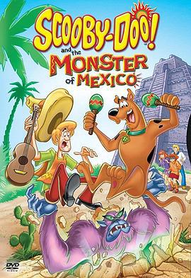 史酷比和墨西哥大腳怪 / Scooby-Doo! and the Monster of Mexico線上看