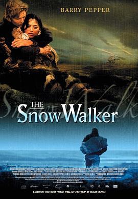 雪行者 / The Snow Walker線上看