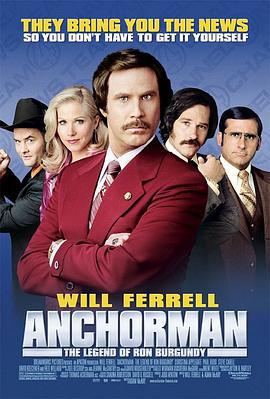 王牌播音員 / Anchorman: The Legend of Ron Burgundy線上看