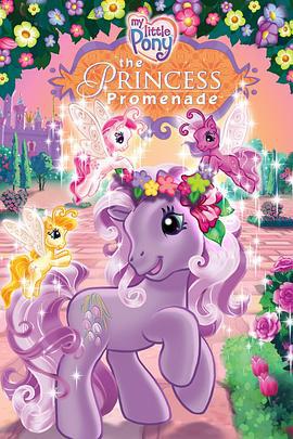 小馬寶莉特輯之公主長廊 / My Little Pony: The Princess Promenade線上看