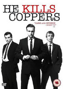 嗜警暴徒 / He Kills Coppers線上看
