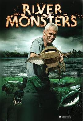 河中巨怪 第一季 / River Monsters Season 1線上看