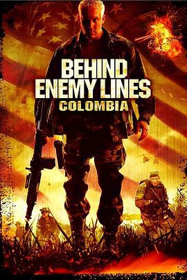 深入敵後3：哥倫比亞 / Behind Enemy Lines: Colombia線上看