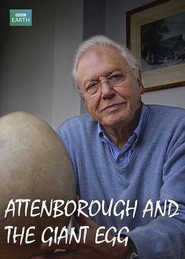 愛登堡與巨蛋 / Attenborough and the Giant Egg線上看