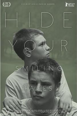 藏起你的笑臉 / Hide Your Smiling Faces線上看