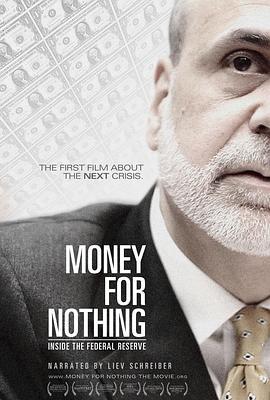 金錢無用：深入美聯儲 / Money for Nothing: Inside the Federal Reserve線上看