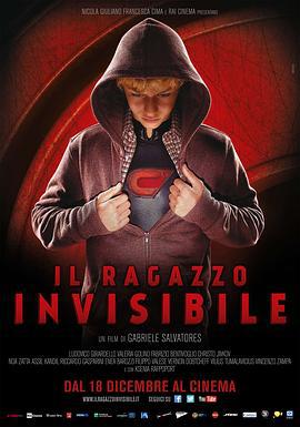 少年透明人 / Il ragazzo invisibile線上看