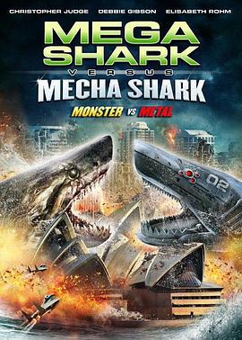 超級鯊大戰機器鯊 / Mega Shark vs Mecha Shark線上看