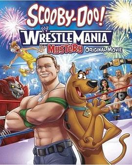 史酷比！格鬥狂熱迷 / Scooby-Doo! WrestleMania Mystery線上看