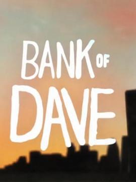 戴夫銀行 / Bank of Dave線上看