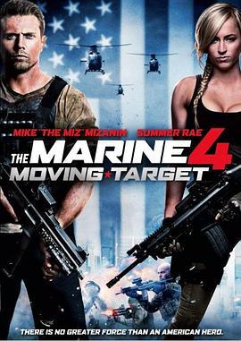 海軍陸戰隊員4 / The Marine 4: Moving Target線上看