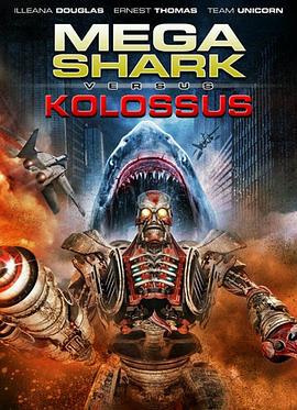 無敵巨鯊大戰進擊巨人 / Mega Shark vs. Kolossus線上看