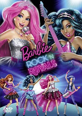 芭比之皇室搖滾 / Barbie In Rock 'N Royals線上看