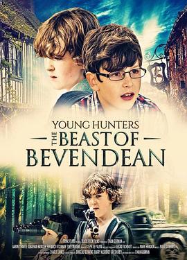 少年獵手：貝文頓的野獸 / Young Hunters: The Beast of Bevendean線上看