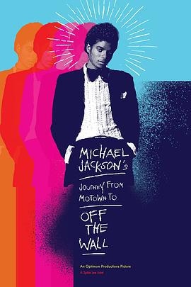 邁克爾·傑克遜的旅程：由摩城到《牆外》 / Michael Jackson's Journey from Motown to Off the Wall線上看