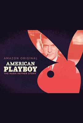 美國花花公子 / American Playboy:The Hugh Hefner Story線上看