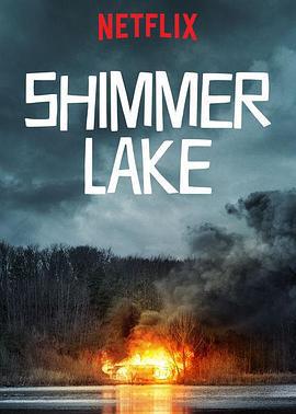 微光湖 / Shimmer Lake線上看