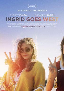 英格麗向西行 / Ingrid Goes West線上看