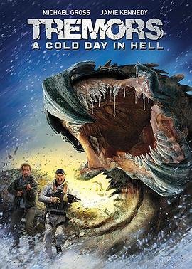 異形魔怪：極寒之日 / Tremors: A Cold Day in Hell線上看