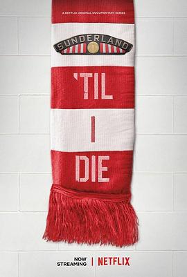 我心永隨桑德蘭 第一季 / Sunderland 'Til I Die Season 1線上看
