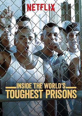 深入全球最難熬的監獄 第二季 / Inside the World's Toughest Prisons Season 2線上看