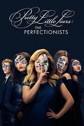 美少女的謊言：完美主義 / Pretty Little Liars: The Perfectionists線上看