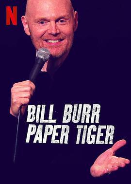 比爾·伯爾：紙老虎 / Bill Burr: Paper Tiger線上看