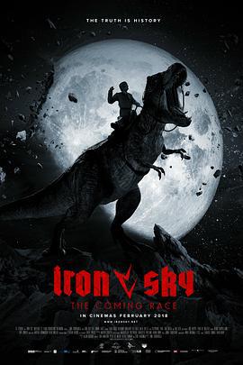 鋼鐵蒼穹2：即臨種族 / Iron Sky: The Coming Race線上看