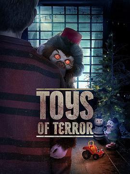 恐怖玩具 / Toys of Terror線上看