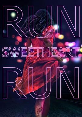 親愛的快逃 / Run Sweetheart Run線上看