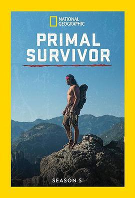 原始求生記 第五季 / Primal Survivor Season 5線上看