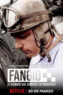 極速人生：方吉奧的故事 / Fangio: El hombre que domaba las máquinas線上看