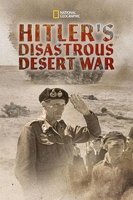 希特勒的災難性沙漠戰爭 / Hitler's Disastrous Desert War線上看