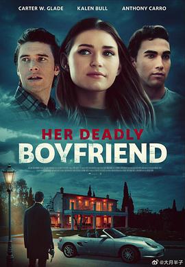 她的危險男友 / Her Deadly Boyfriend線上看