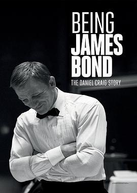 成為詹姆斯·邦德：丹尼爾·克雷格的故事 / Being James Bond: The Daniel Craig Story線上看