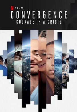 危機中的勇氣 / Convergence: Courage in a Crisis線上看