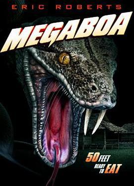 巨蟒 / MegaBoa線上看