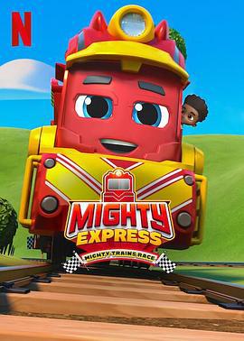 特快小火車：超級小火車大賽 / Mighty Express: Mighty Trains Race線上看