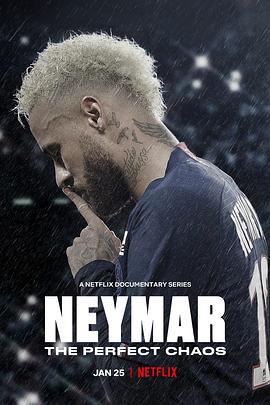 內馬爾：完美亂局 / Neymar: The Perfect Chaos線上看