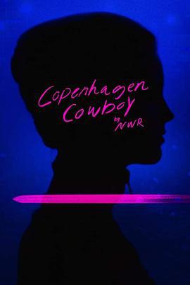 哥本哈根牛仔 / Copenhagen Cowboy線上看