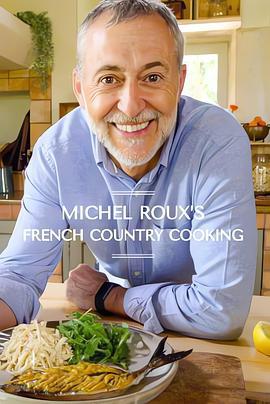 法式家鄉菜 第二季 / Michel Roux's French Country Cooking Season 2線上看
