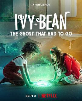 艾薇和豆豆：鬼怪快快走 / Ivy + Bean: The Ghost That Had to Go線上看